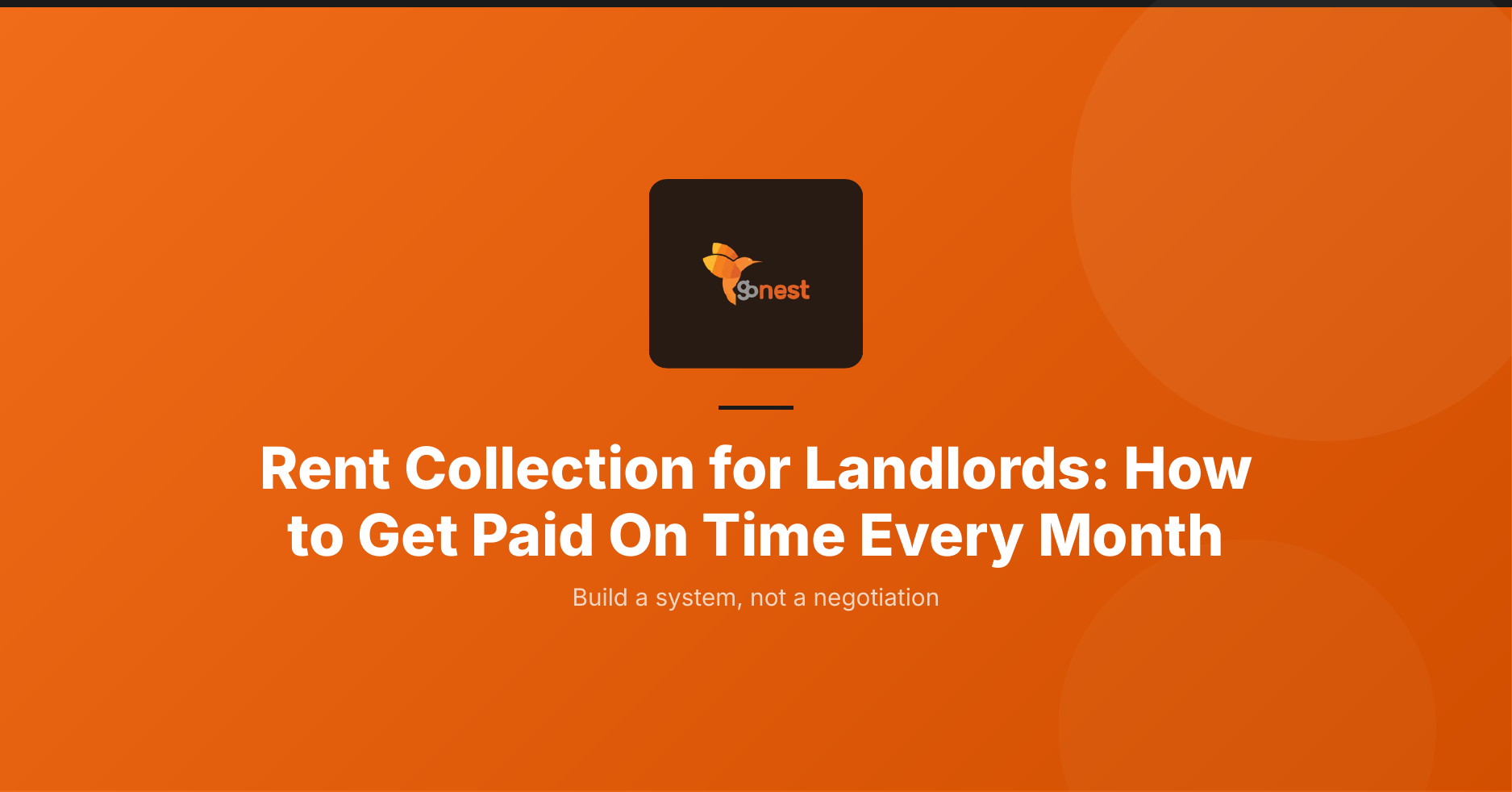 Rent Collection for Landlords: How to Get Paid On Time Every Month